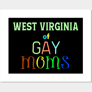 West Virginia Of Gay Moms Posters and Art